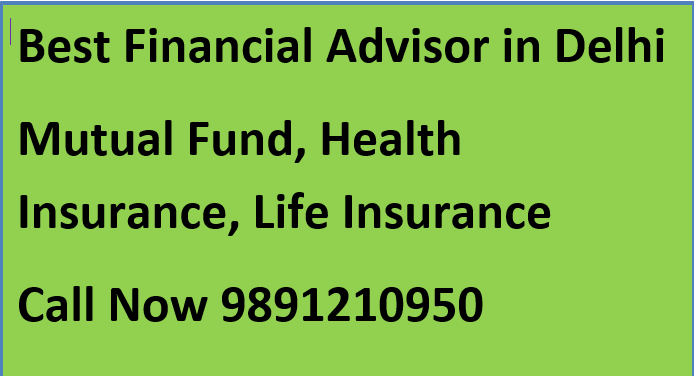 Best Financial Advisor in Delhi